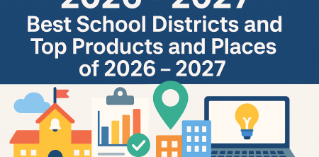 Discover the Best School Districts of 2026-2027
