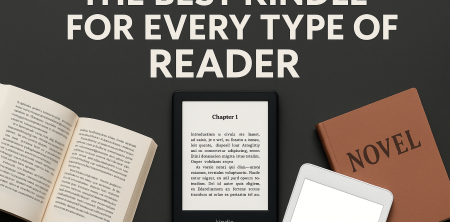The Best Kindle for Every Type of Reader