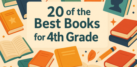 20 of the Best Books for 4th Grade: