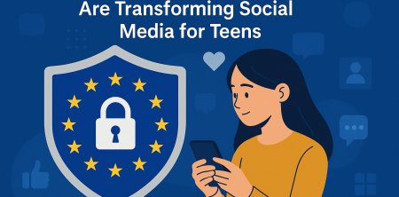EU Data Privacy Rules 2024: Social Media’s Teen Transformation