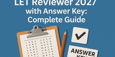 LET Reviewer 2027 with Answer Key: Complete Guide