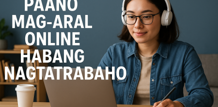 Paano Mag-aral Online Habang Nagtatrabaho