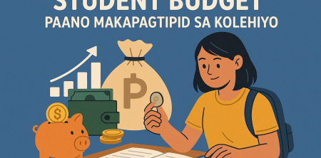 Student Budget: Paano Makapagtipid sa Kolehiyo