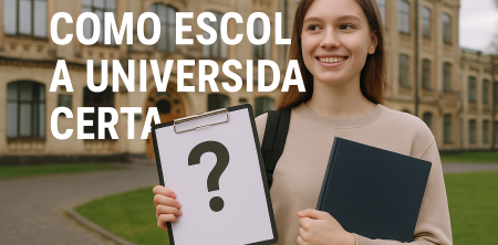 Como Escolher a Universidade Certa