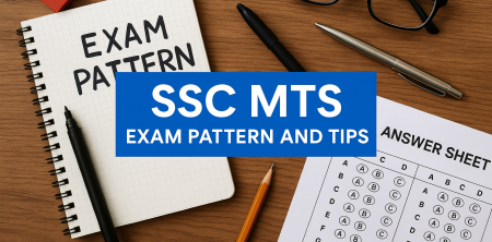 SSC MTS Exam Pattern: Your Guide to Success
