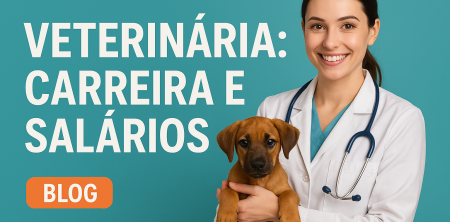 Veterinária: Carreira e Salários