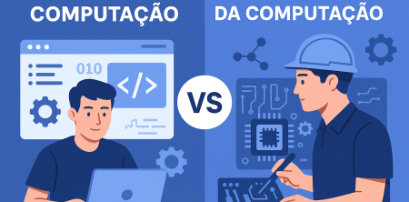 Ciência da Computação vs Engenharia da Computação