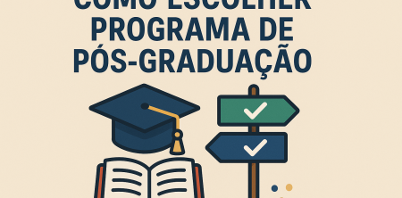 Como Escolher Programa de Pós-Graduação