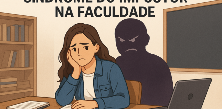Síndrome do Impostor na Faculdade
