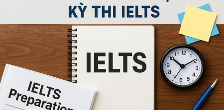 Hướng Dẫn Chuẩn Bị Cho Kỳ Thi IELTS