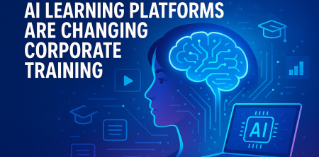 The Mind-Blowing Way AI Learning Platforms Are Changing Corporate Training