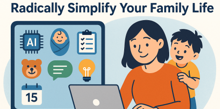 7 AI Tools for Parents That Will Radically Simplify Your Family Life