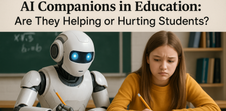 The Startling Truth About AI Companions in Education: Are They Helping or Hurting Students?