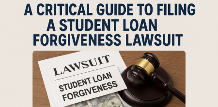 Why Millions Are Suing: A Critical Guide to Filing a Student Loan Forgiveness Lawsuit