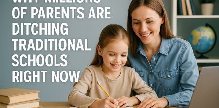 Why Millions of Parents Are Ditching Traditional Schools Right Now
