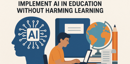 The Urgent Truth: How to Implement AI in Education Without Harming Learning