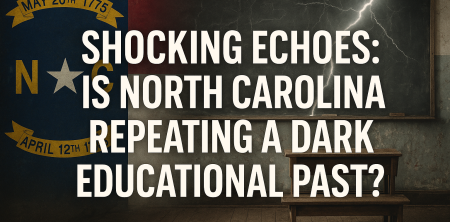Shocking Echoes: Is North Carolina Repeating a Dark Educational Past?